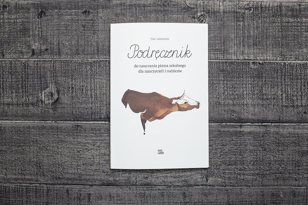 Podręcznik do nauczania pisma szkolnego dla nauczycieli i rodziców