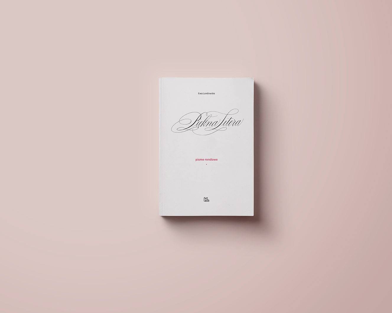 Książka do kaligrafii: Piękna Litera Pismo Rondowe