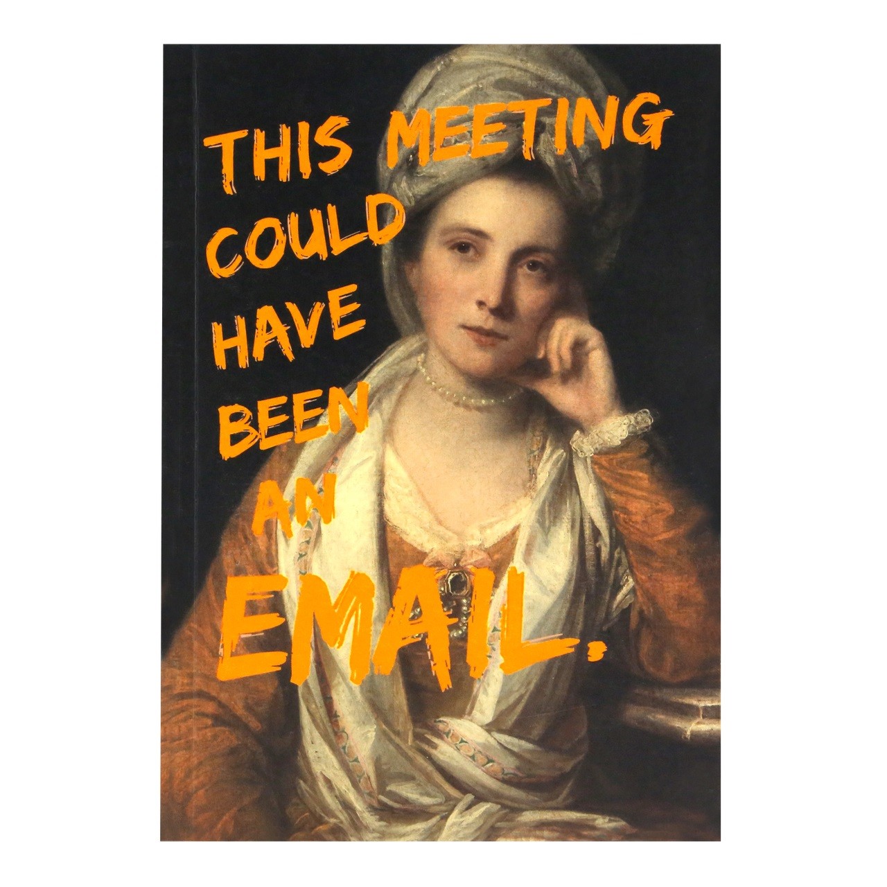 Notes Masterpieces A5 | This Meeting Could Have Been An Email