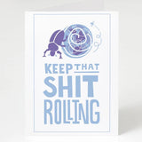 Kartka okolicznościowa Cognitive Surplus | Keep That Shit Rolling